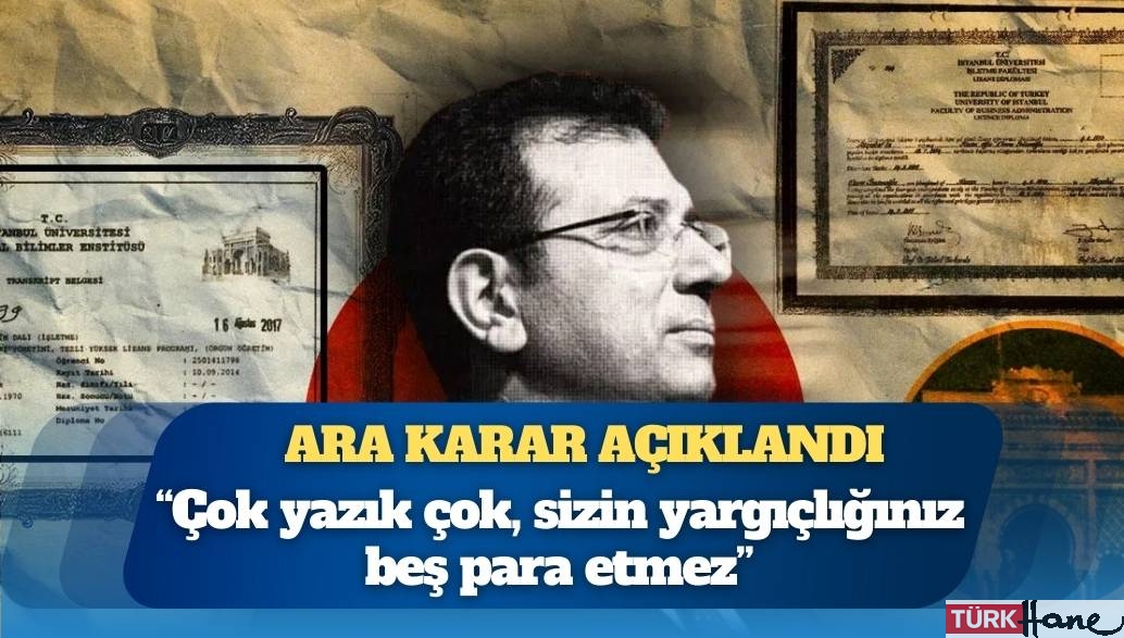 Ekrem İmamoğlu’nun diploma davasında ara karar açıklandı: “Çok yazık çok, sizin yargıçlığınız beş para etmez