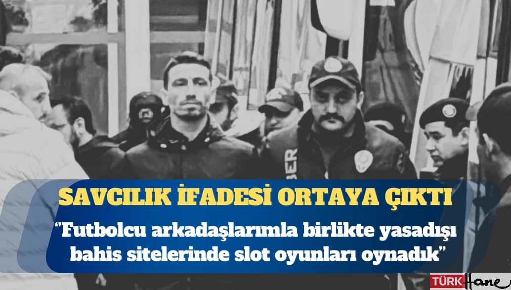 Tutuklanması talep edilen Fenerbahçe kaptanı Mert Hakan Yandaş: Futbolcu arkadaşlarımla birlikte yasadışı bahis siteler