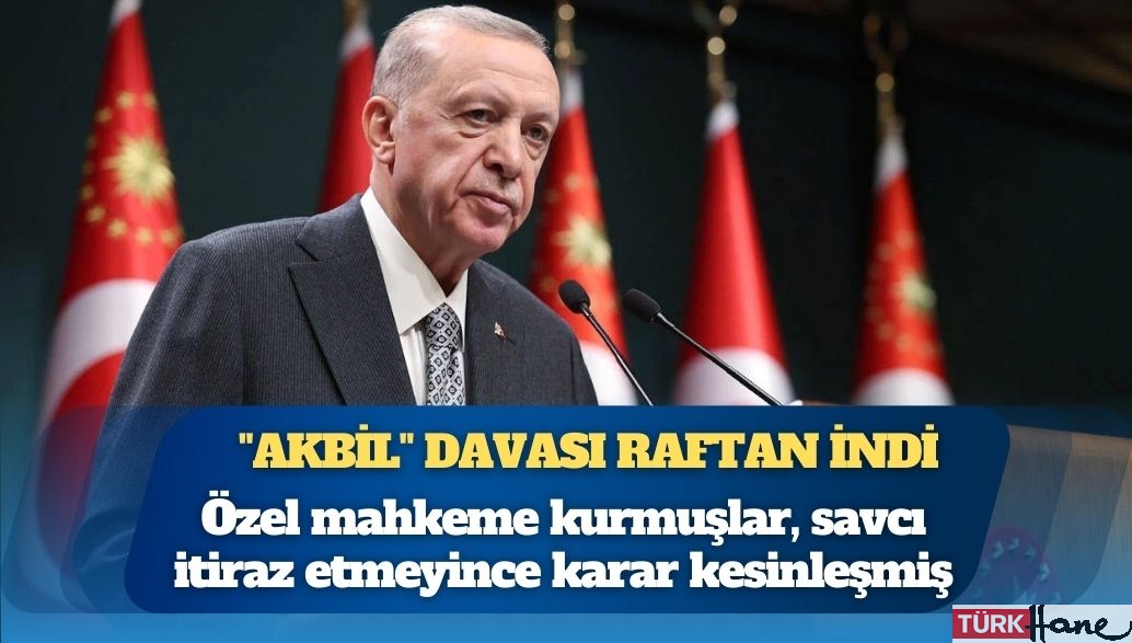 Erdoğan’a AKBİL davasında “gizli” beraat: Özel mahkeme kurmuşlar, savcı itiraz etmeyince karar kesinleş