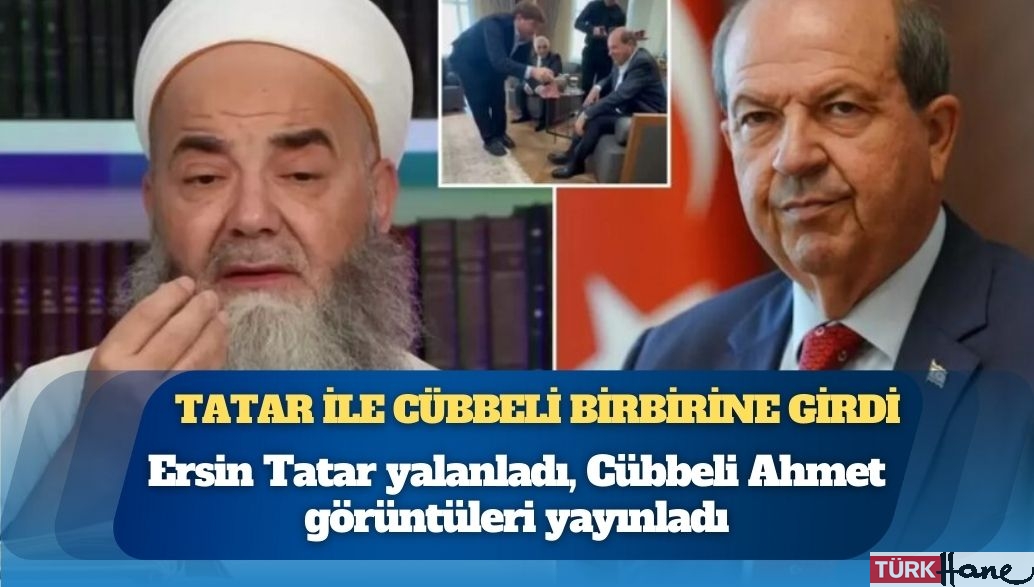 Tatar ile Cübbeli birbirine girdi: Ersin Tatar yalanladı, Cübbeli Ahmet görüntüleri yayınladı