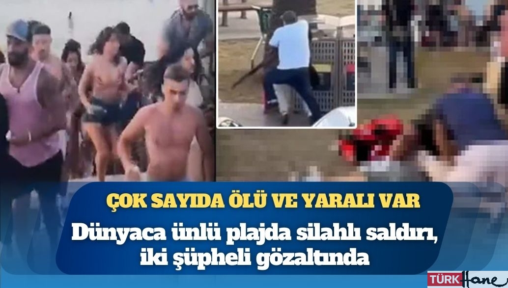 Dünyaca ünlü plajda silahlı saldırı: 10 ölü, çok sayıda yaralı var