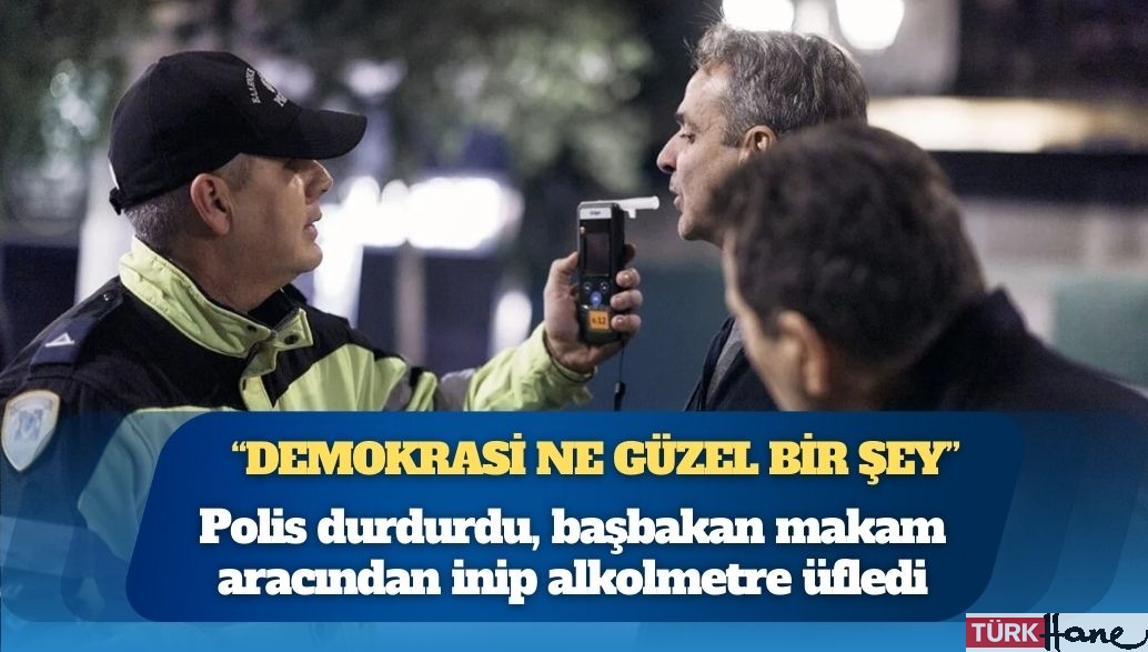 Polis durdurdu, başbakan makam aracından inip alkolmetre üfledi