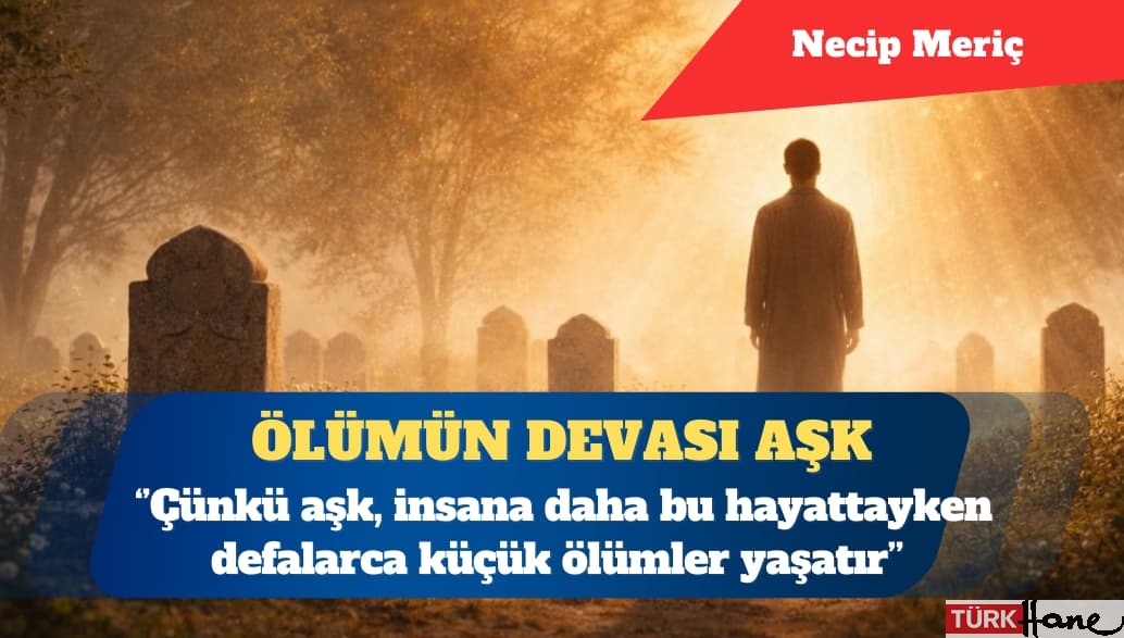 Ölümün devası aşk