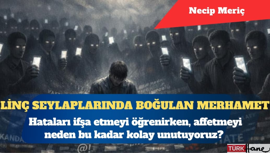 Linç seylaplarında boğulan merhamet