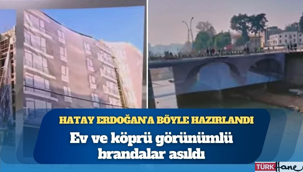 Enkazların üstüne fotoğraflar asıldı: Hatay Erdoğan’a böyle hazırlanıyor