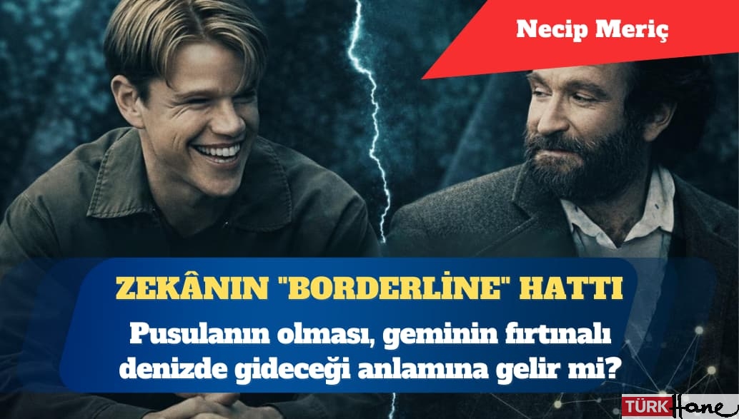 Zekânın “Borderline” Hattı