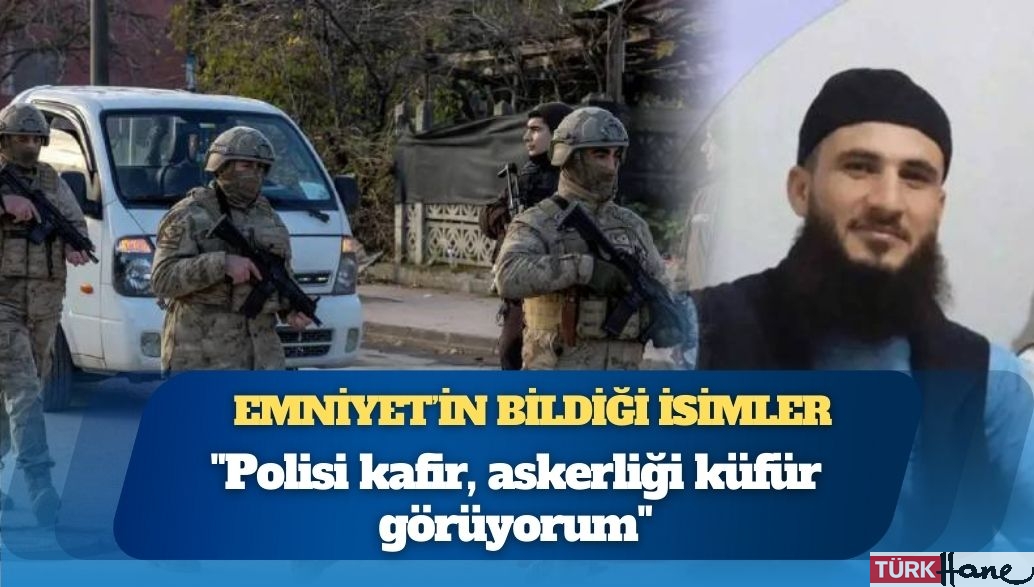 Yalova’da çatışmada öldürülen IŞİD militanı, “Polisi kafir, askerliği küfür görüyorum” demiş