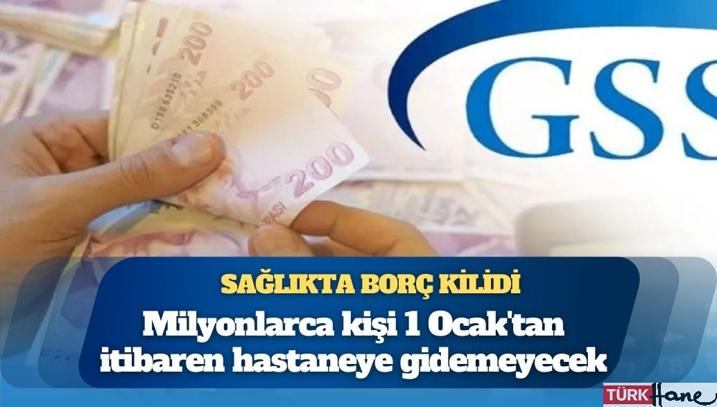 Sağlıkta borç kilidi: Milyonlarca kişi 1 Ocak’tan itibaren hastaneye gidemeyecek