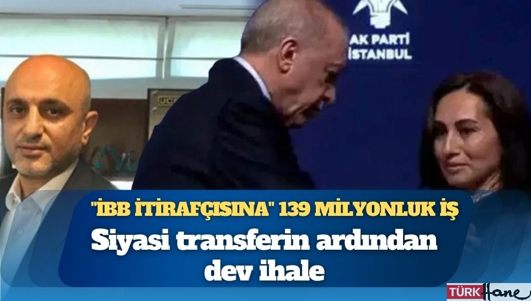 Siyasi transferin ardından dev ihale: “İBB itirafçısına” 139 milyonluk iş