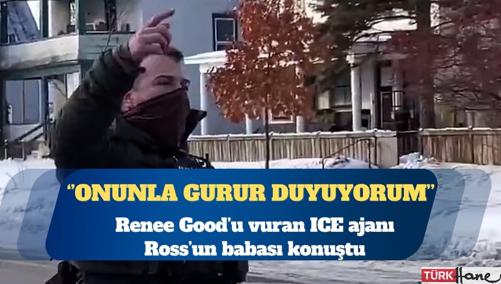 Renee Good’u vuran ICE ajanının babası konuştu: Onunla gurur duyuyorum