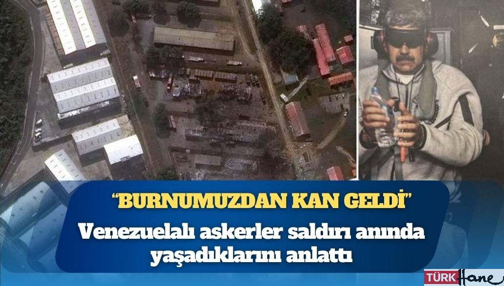 Maduro’nun askerleri saldırı gecesini anlattı: “Dizlerimin üstüne çöktüm, hepimizin burnu kanadı; hareket b