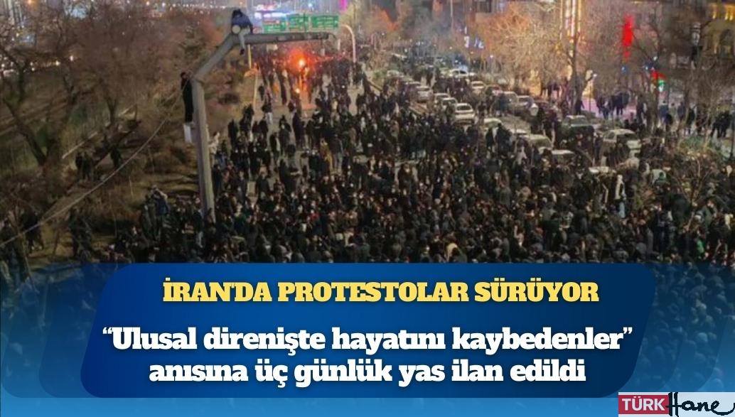 İran’da protestolar sürüyor: Ölü sayısı 538’e yükseldi; İranlı yetkililer emniyet mensuplarının IŞİD y