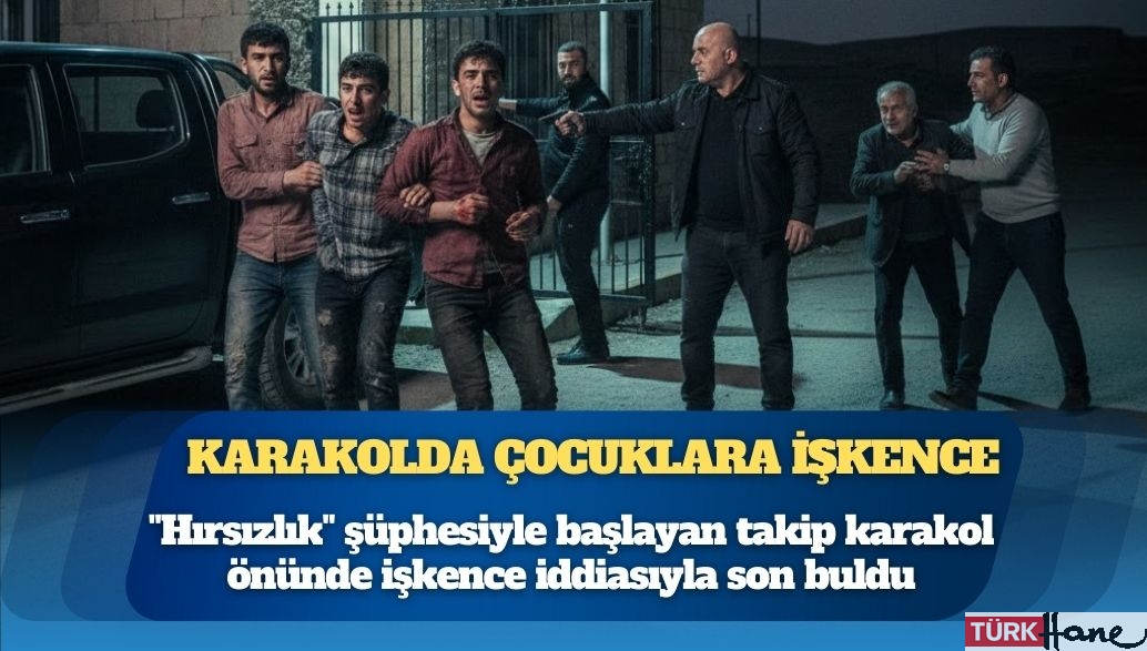 Mardin’de hırsızlık şüphesiyle başlayan takip karakol önünde işkence iddiasıyla son buldu