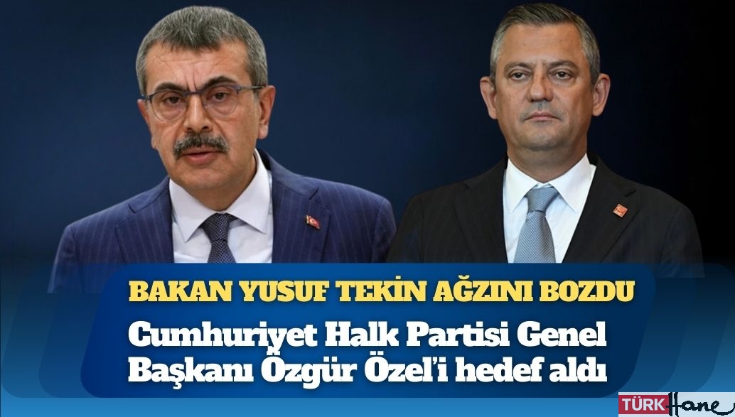 Yusuf Tekin’den CHP lideri Özel’e: Anlama özürlü herhalde bu arkadaş