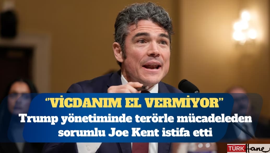Trump yönetiminde terörle mücadeleden sorumlu Joe Kent istifa etti: Savaşı vicdanen destekleyemem