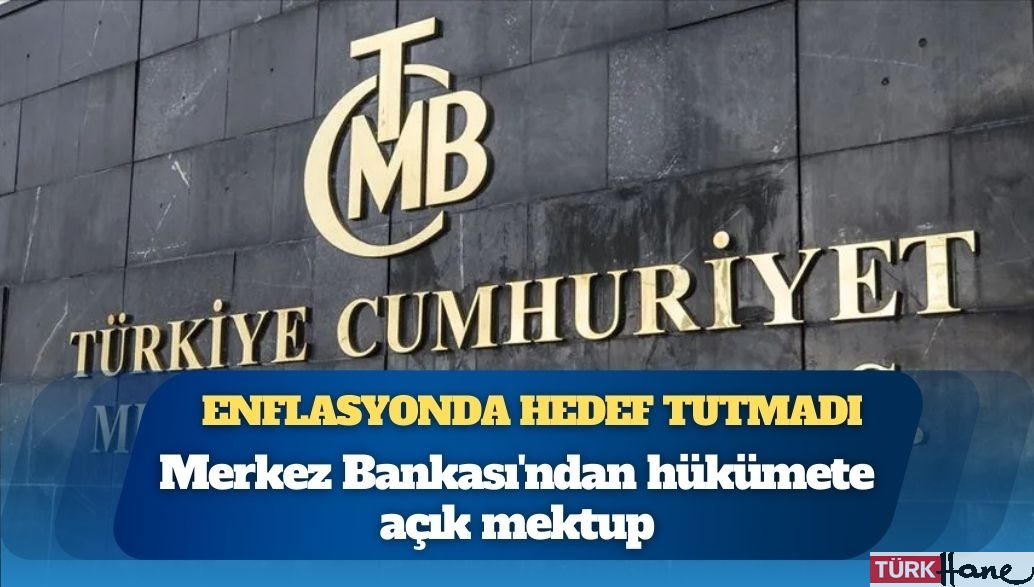 Merkez Bankası’ndan hükümete açık mektup