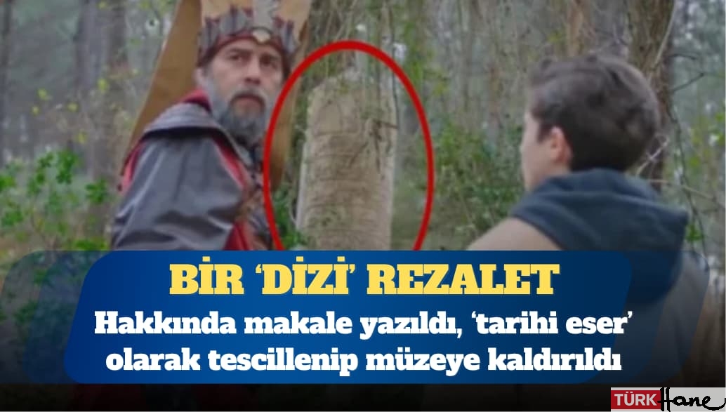 Dizi dekoru ‘tarihi eser’ denilerek müzeye kaldırılmış