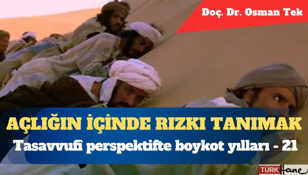 Açlığın içinde rızkı tanımak: Tasavvufî perspektifte boykot yılları