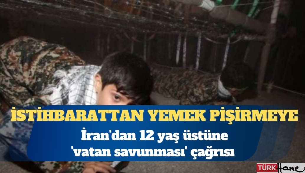 İran’dan 12 yaş üstüne ”vatan savunması” çağrısı
