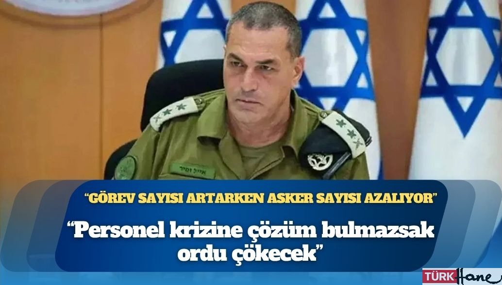 İsrail Genelkurmay Başkanı Zamir: “Personel krizine çözüm bulmazsak ordu çökecek”