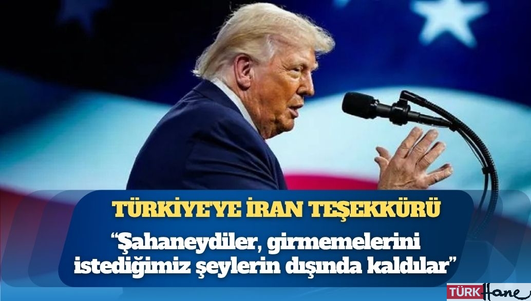 Trump’tan Türkiye’ye İran teşekkürü: Şahaneydiler, girmemelerini istediğimiz şeylerin dışında kaldılar