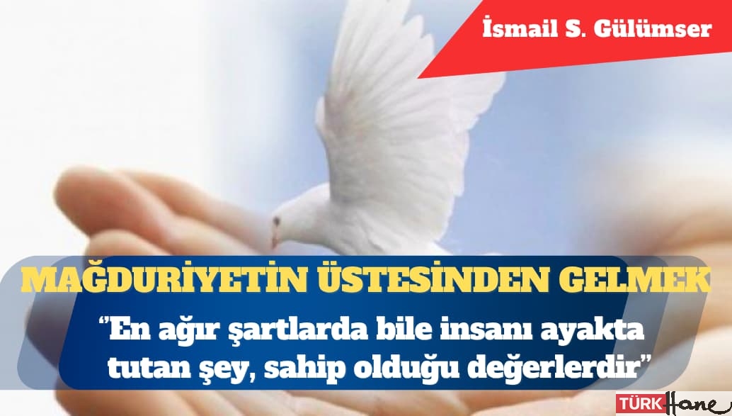 Mağduriyetin üstesinden gelmek