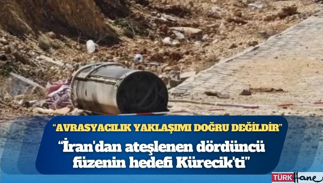 İddia: İran’dan ateşlenen dördüncü füzenin hedefi Kürecik’ti